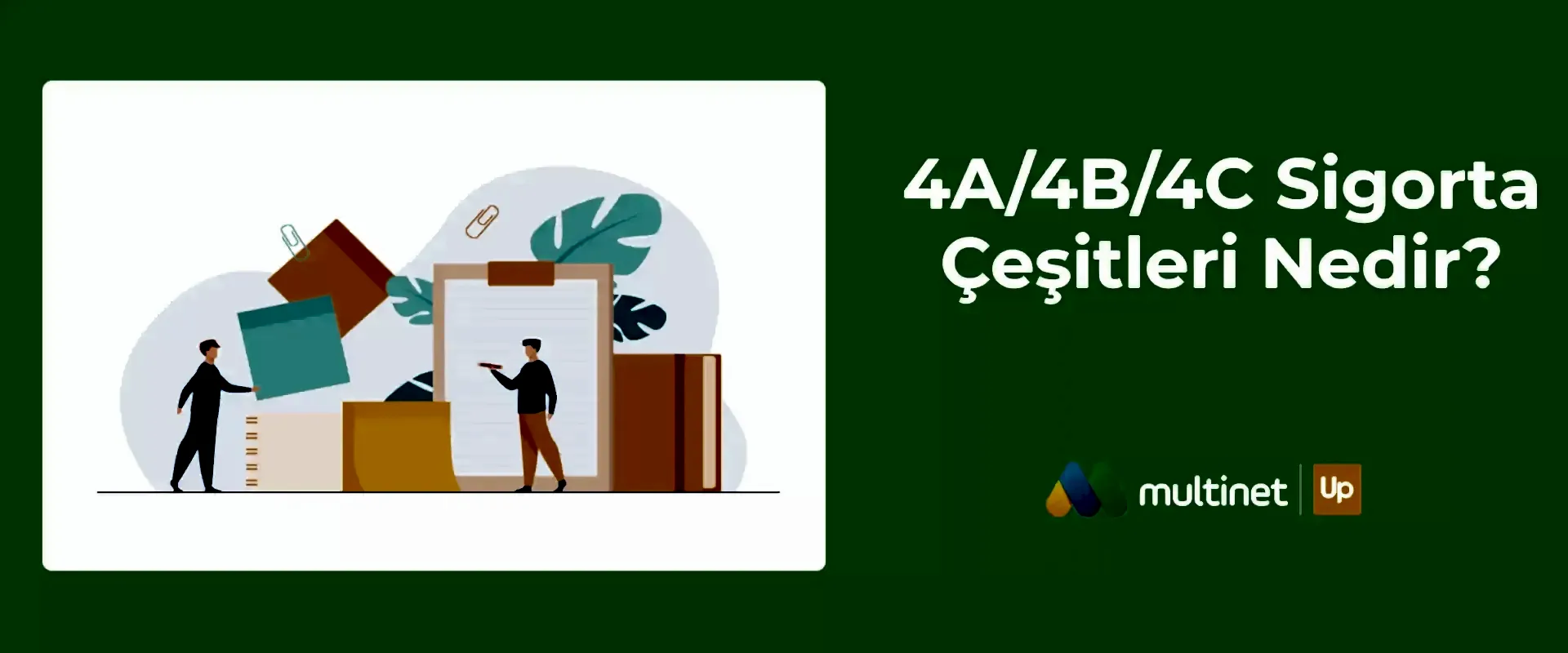 4A/4B/4C Sigorta Çeşitleri Nedir?