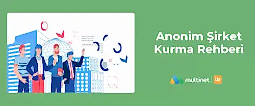 Anonim Şirket Kurma Rehberi