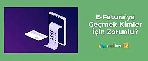 E-Faturaya Geçmek Kimler için Zorunludur?