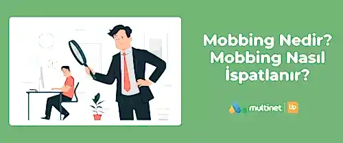 Mobbing Nedir, Nasıl İspatlanır?