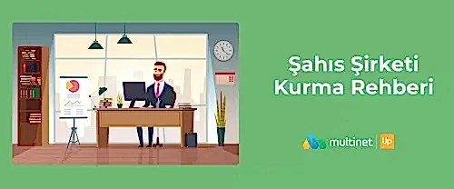 Şahıs Şirketi Nasıl Kurulur?