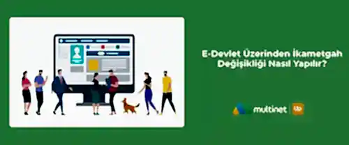 E-Devlet'ten İkametgah Değişikliği Nasıl Yapılır?