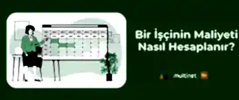 Bir İşçinin Maliyeti Nasıl Hesaplanır?