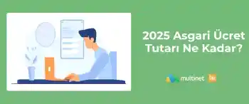 2025 Asgari Ücret
