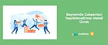 Bayramda Nakdi Ücret Ödemesi
