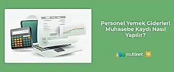Personel Yemek Giderlerinin Muhasebe Süreçleri