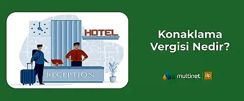 Konaklama Vergisi Nedir?