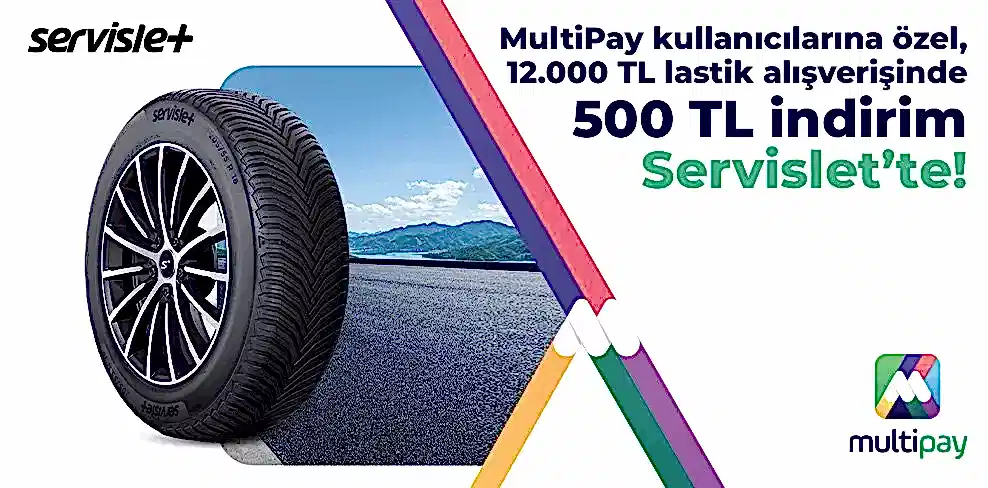MultiPay Kullanıcılara Özel 12.000 TL alışverişe 500 TL indirim Servislet’te! 