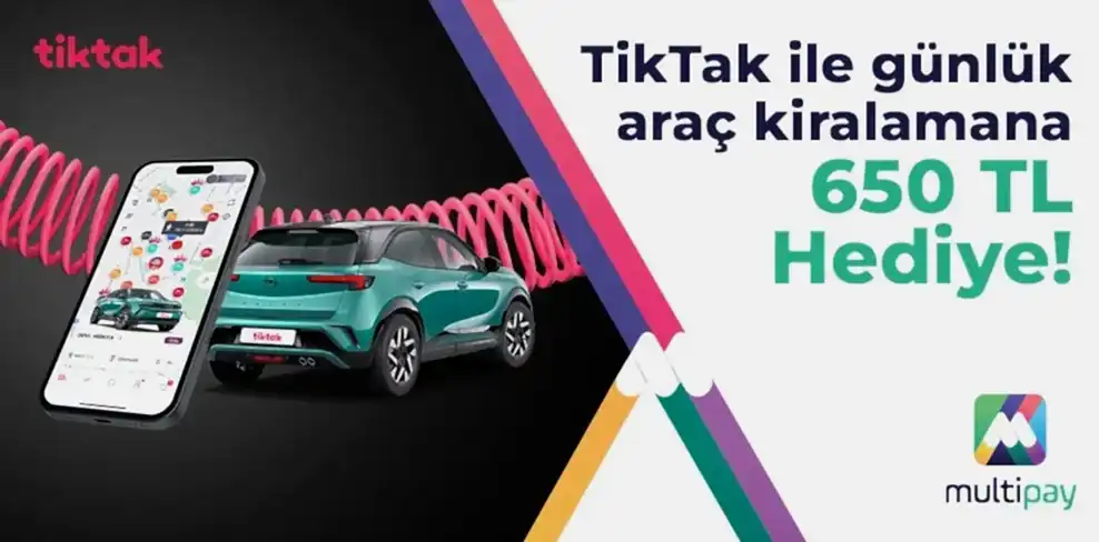 TikTak ile günlük araç kiralamana 650 TL Hediye!